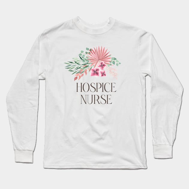 Hospice Nurse - Bohemian Floral Bouquet Design Long Sleeve T-Shirt by best-vibes-only